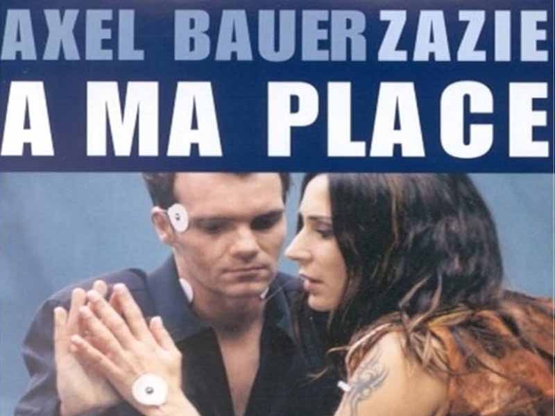 آهنگ فرانسوی À ma place از Axel Bauer و Zazie به همراه متن و ترجمه مجزا
