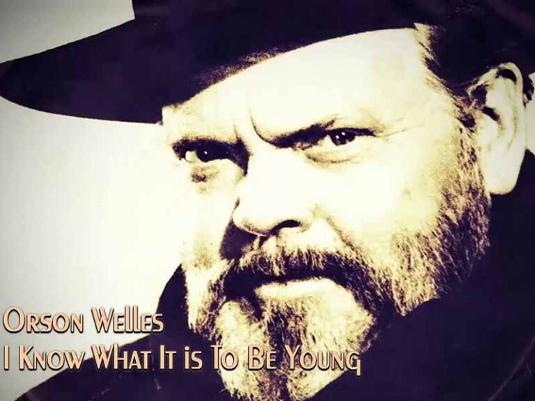 آهنگ انگلیسی I know what it is to be young از Orson Welles به همراه متن و ترجمه مجزا
