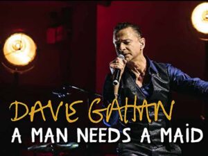 آهنگ انگلیسی A Man Needs a Maid از Dave Gahan به همراه متن و ترجمه مجزا