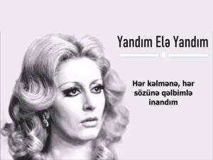 آهنگ آذربایجانی Yandım elə yandım(چنان سوختم) از İlhamə Quliyeva به همراه متن و ترجمه مجزا