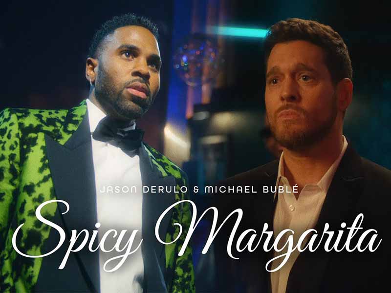 آهنگ انگلیسی Spicy Margarita از Jason Derulo و Michael Bublé به همراه متن و ترجمه مجزا