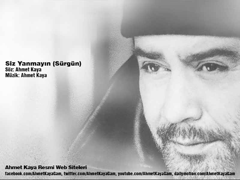 آهنگ ترکی Siz Yanmayın-Sürgün (شما نسوزید (تبعید)) از Ahmet Kaya به همراه متن و ترجمه مجزا
