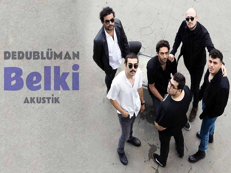 آهنگ ترکی Belki (شاید) از Dedublüman به همراه متن و ترجمه مجزا