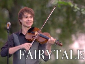 آهنگ انگلیسی Fairytale از Alexander Rybak به همراه متن و ترجمه مجزا