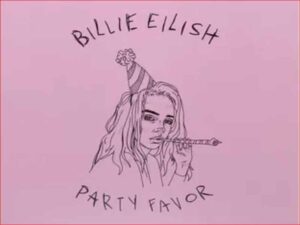 آهنگ انگلیسی party favor از Billie Eilish به همراه متن و ترجمه مجزا