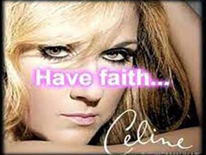 آهنگ انگلیسی Faith از Celine Dion به همراه متن و ترجمه مجزا