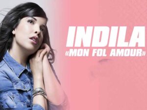 آهنگ فرانسوی Mon fol amour از Indila به همراه متن و ترجمه مجزا