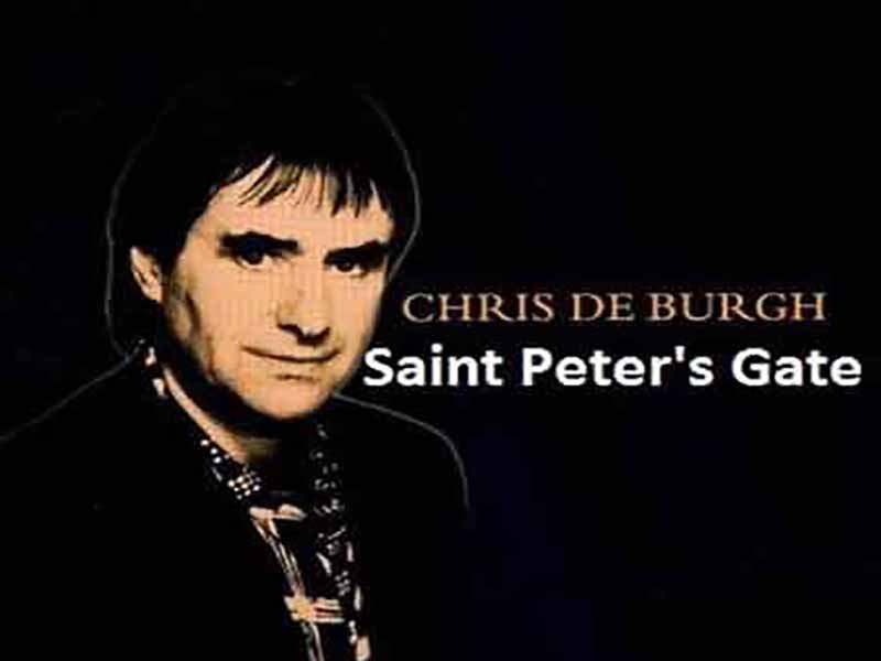 آهنگ انگلیسی Saint Peter’s Gate از Chris De Burgh به همراه متن و ترجمه مجزا