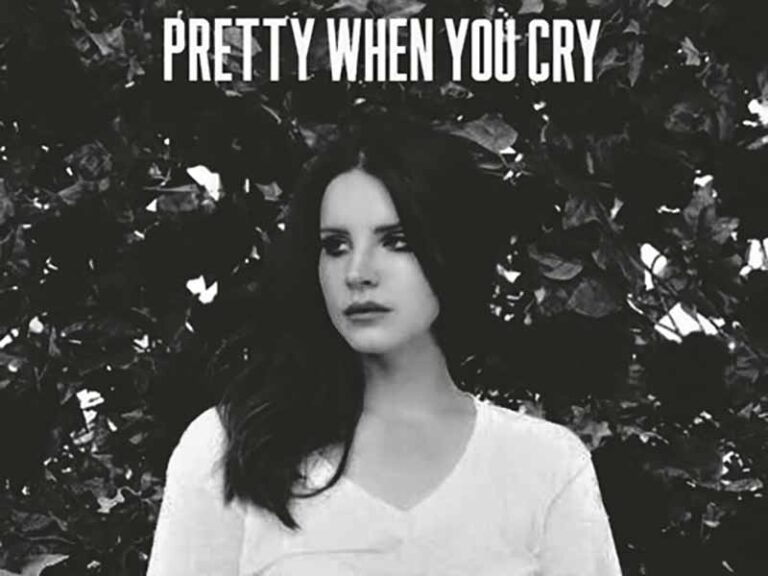 آهنگ انگلیسی Pretty When You Cry از Lana Del Rey به همراه متن و ترجمه مجزا