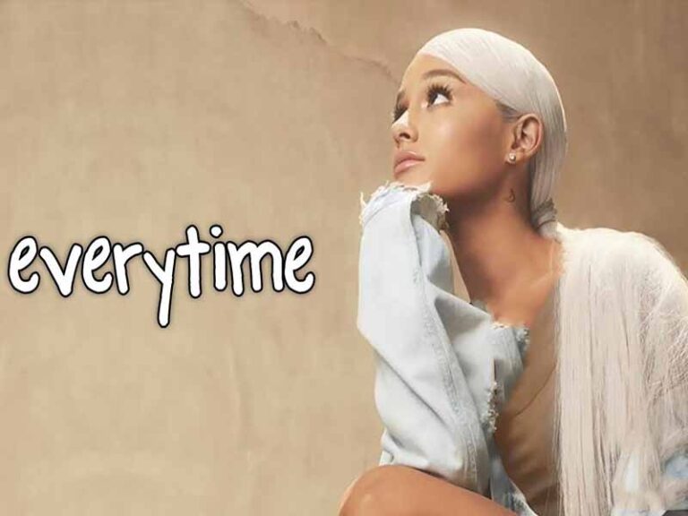 آهنگ انگلیسی everytime از Ariana Grande به همراه متن و ترجمه مجزا