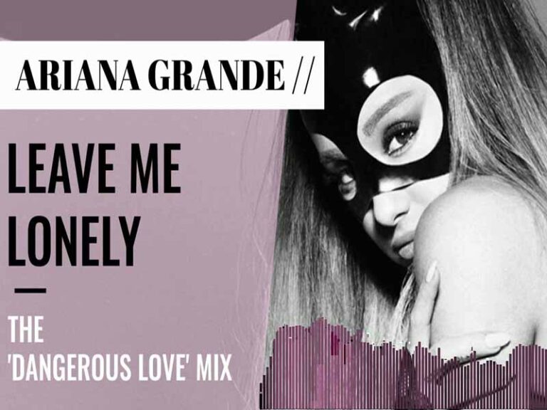 آهنگ انگلیسی Leave Me Lonely از Ariana Grande و Macy Gray به همراه متن و ترجمه مجزا