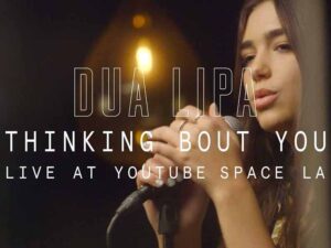 آهنگ انگلیسی Thinking ’Bout You از Dua Lipa به همراه متن و ترجمه مجزا