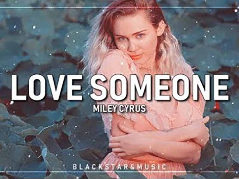 آهنگ انگلیسی Love Someone از Miley Cyrus به همراه متن و ترجمه مجزا