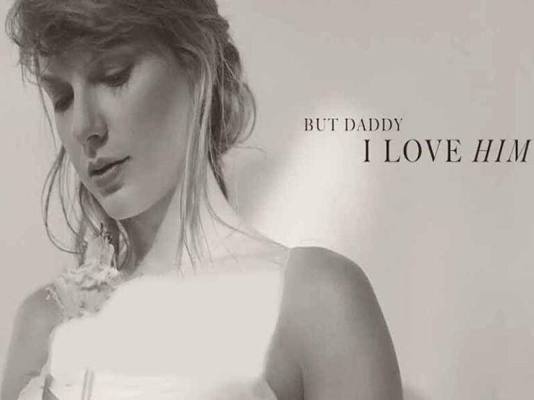 آهنگ انگلیسی But Daddy I Love Him از Taylor Swift به همراه متن و ترجمه مجزا