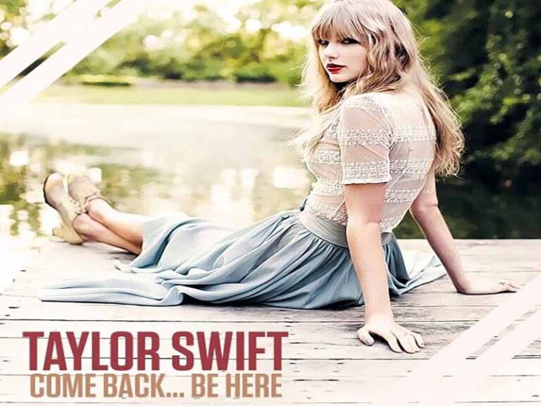 آهنگ انگلیسی Come Back…Be Here از Taylor Swift به همراه متن و ترجمه مجزا