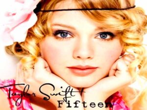 آهنگ انگلیسی Fifteen از Taylor Swift به همراه متن و ترجمه مجزا