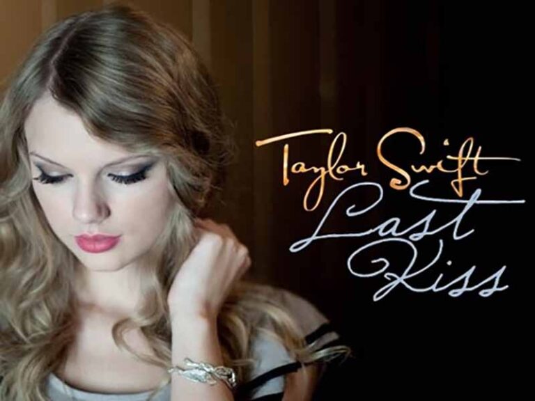 آهنگ انگلیسی Last Kiss از Taylor Swift به همراه متن و ترجمه مجزا