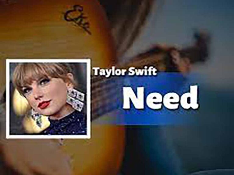 آهنگ انگلیسی Need از Taylor Swift به همراه متن و ترجمه مجزا