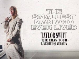 آهنگ انگلیسی The Smallest Man Who Ever Lived از Taylor Swift به همراه متن و ترجمه مجزا