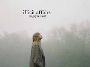 آهنگ انگلیسی illicit affairs از Taylor Swift به همراه متن و ترجمه مجزا