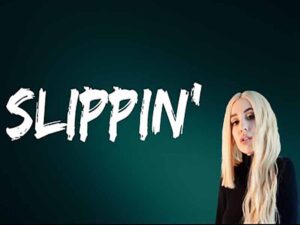 آهنگ انگلیسی  Slippin’ از Ava Max و Gashi به همراه متن و ترجمه مجزا