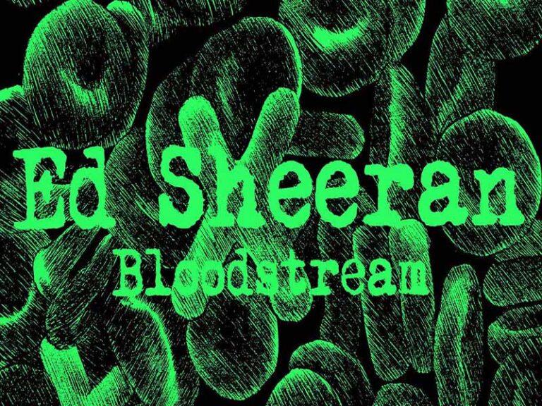 آهنگ انگلیسی Bloodstream از Ed Sheeran به همراه متن و ترجمه مجزا