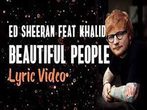 آهنگ انگلیسی Beautiful People از Ed Sheeran به همراه متن و ترجمه مجزا