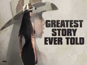 آهنگ انگلیسی Greatest Story Ever Told از INNA به همراه متن و ترجمه مجزا
