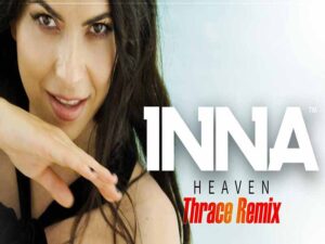 آهنگ انگلیسی Heaven از INNA به همراه متن و ترجمه مجزا