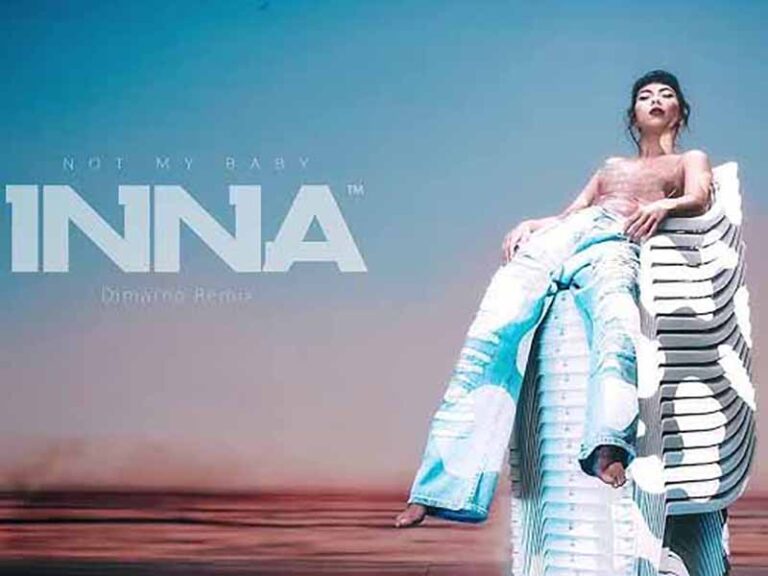 آهنگ انگلیسی Not My Baby از INNA به همراه متن و ترجمه مجزا