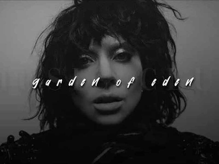 آهنگ انگلیسی Garden Of Eden از Lady Gaga به همراه متن و ترجمه مجزا