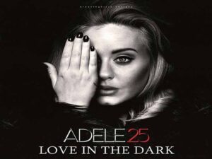 آهنگ انگلیسی Love In The Dark از Adele به همراه متن و ترجمه مجزا