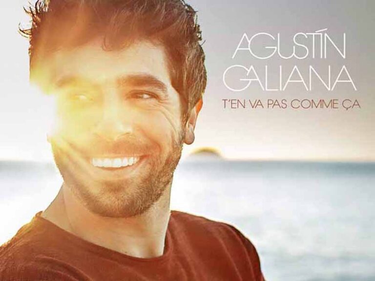آهنگ فرانسوی T’en va pas comme ça از Agustín Galiana به همراه متن و ترجمه مجزا