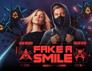 آهنگ انگلیسی Fake a Smile از Alan Walker و Salem Ilese به همراه متن و ترجمه مجزا