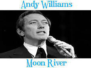 آهنگ انگلیسی Moon River از Andy Williams به همراه متن و ترجمه مجزا