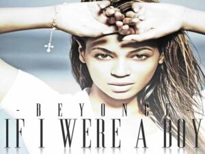 آهنگ انگلیسی If I Were a Boy از Beyoncé به همراه متن و ترجمه مجزا