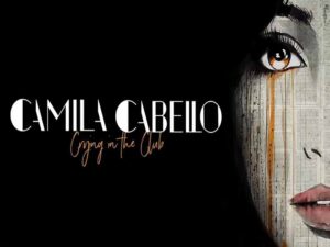 آهنگ انگلیسی Crying In The Club از Camila Cabello به همراه متن و ترجمه مجزا