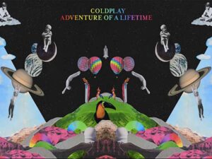 آهنگ انگلیسی Adventure of a Lifetime از Coldplay به همراه متن و ترجمه مجزا