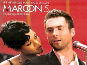 آهنگ انگلیسی If I Never See Your Face Again از Maroon 5 به همراه متن و ترجمه مجزا