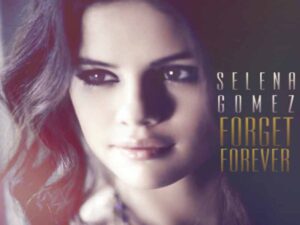 آهنگ انگلیسی Forget Forever از Selena Gomez به همراه متن و ترجمه مجزا