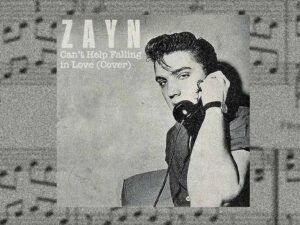 آهنگ انگلیسی Can’t Help Falling In Love از Zayn Malik به همراه متن و ترجمه مجزا