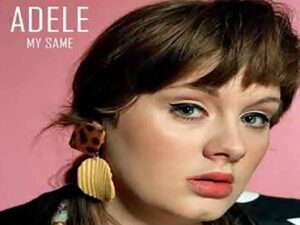 آهنگ انگلیسی My Same از Adele به همراه متن و ترجمه مجزا