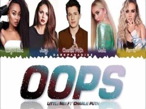 آهنگ انگلیسی Oops از Little Mix و Charlie Puth به همراه متن و ترجمه مجزا