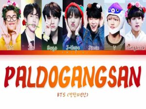 آهنگ کره‌ای Paldogangsan از BTS به همراه متن و ترجمه مجزا