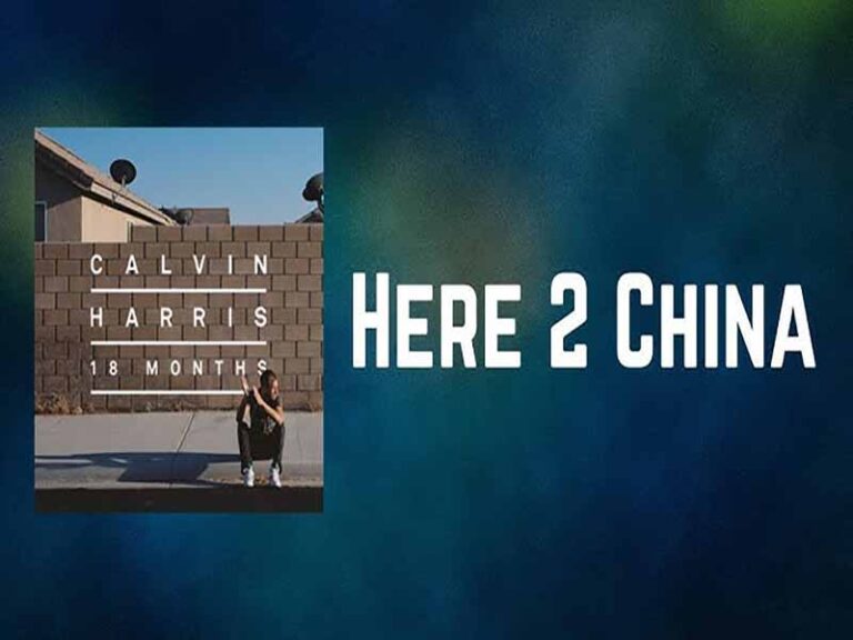 آهنگ انگلیسی Here 2 China از Calvin Harris و Dillon Francis به همراه متن و ترجمه مجزا