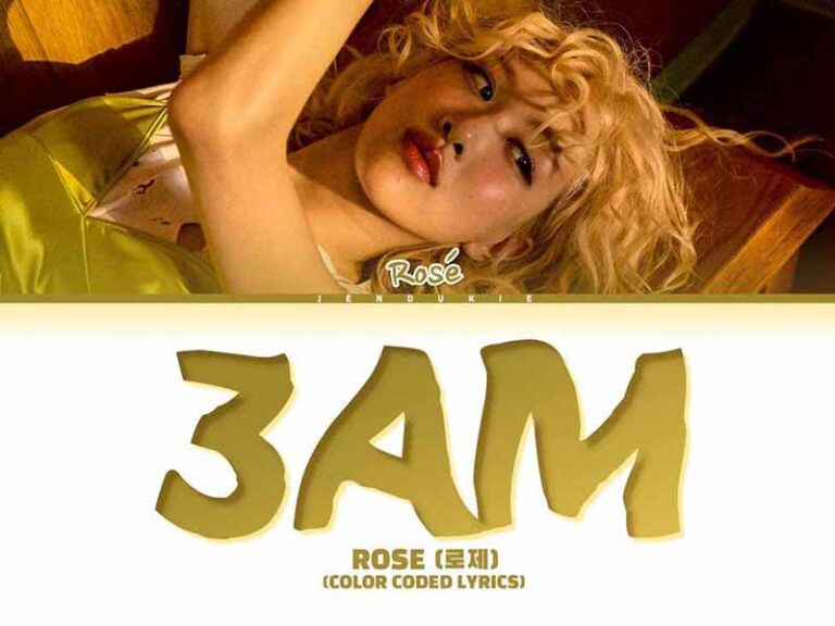 آهنگ انگلیسی 3am از ROSÉ به همراه متن و ترجمه مجزا