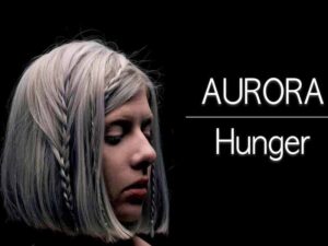 آهنگ انگلیسی Hunger از AURORA به همراه متن و ترجمه مجزا