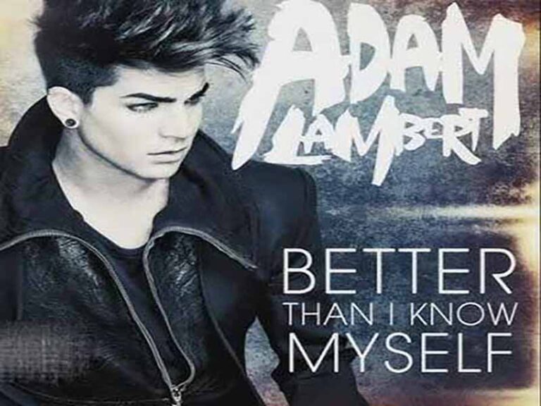 آهنگ انگلیسی Better Than I Know Myself از Adam Lambert به همراه متن و ترجمه مجزا
