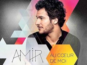 آهنگ فرانسوی Au coeur de moi از Amir به همراه متن و ترجمه مجزا