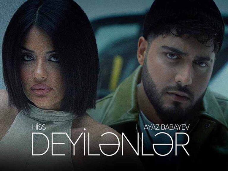 آهنگ آذربایجانی Deyilənlər از Ayaz Babayev و Hiss به همراه متن و ترجمه مجزا